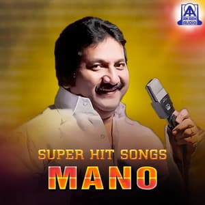 Super Hit Songs Mano - Mano