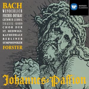 Bach: Johannes-Passion, BWV 245 - Johann Sebastian Bach