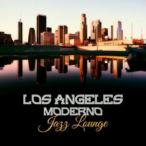 Los Angeles Moderno Jazz Lounge - Nuevo Jazz Piano Instrumental, Relajante Canciones de Jazz 2017 - Academia de Música Sensual