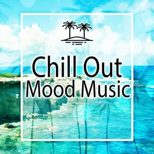 Chill Out Mood Music – Serenity Dream of Ibiza, Ibiza Planet Chillout, Chill All Time - Ibiza Chill Out Classics