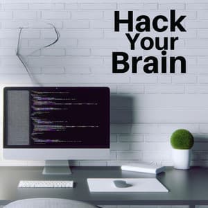 Hack Your Brain: BGM for Programming, Coding, Brain Training - Digital Chill