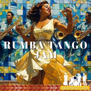 Rumba Tango Jam - Jazz & Relax Latin