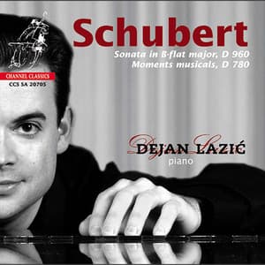 Schubert: Sonata in B-Flat Major, D. 960 & Moments musicaux, D. 780 - Franz Schubert