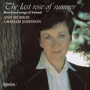 The Last Rose of Summer: Best-Loved Songs of Ireland - Traditional