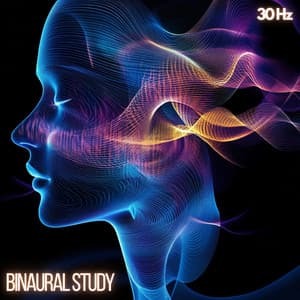 30 Hz Binaural Study - Meditational Brain Waves for Deep Focus and Concentration - Binaural Study Deep Focus Frequency