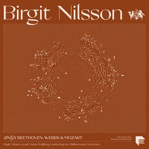 Birgit Nilsson sings Beethoven, Weber & Mozart - Birgit Nilsson
