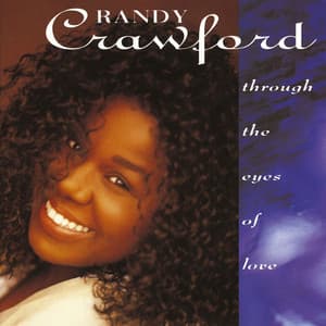 Through The Eyes Of Love - Randy Crawford