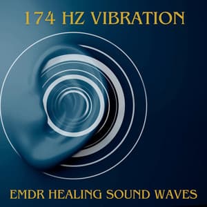 174 Hz Vibration: EMDR Healing Sound Waves - Deep Theta Binaural Beats