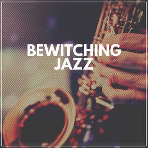 Bewitching Jazz - Jazz Music for Studying