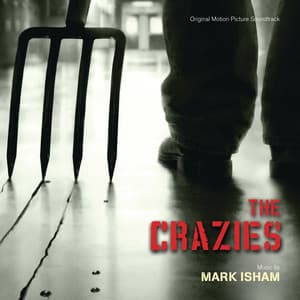 The Crazies - Mark Isham