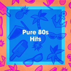 Pure 80S Hits - Party Hit Kings
