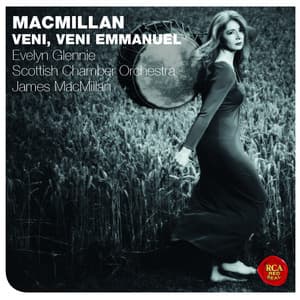 James MacMillan: Veni, Veni Emmanuel - James MacMillan