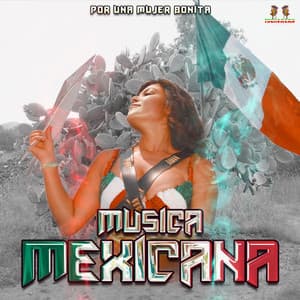 Por Una Mujer Bonita - Musica Mexicana