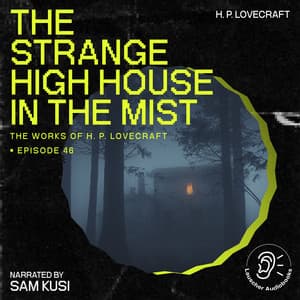 The Strange High House in the Mist - The Work of H. P. Lovecraft