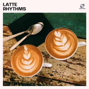 Latte Rhythms - Coffee Shop Jazz Relax