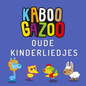 Oude Kinderliedjes - KABOOGAZOO