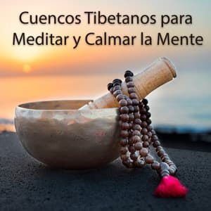 Cuencos Tibetanos para Meditar y Calmar la Mente - Mc_team