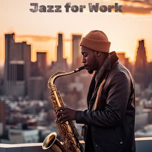 Rule the Word: Jazz for Work, Soothing Sax and Cool Vibes - Calm Background Paradise