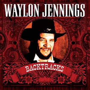 Backtracks - Waylon Jennings