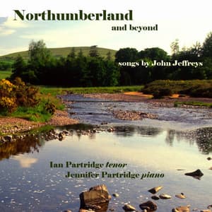 Jeffreys, J.: Northumberland and Beyond - John Jeffreys