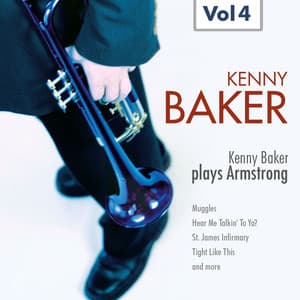 Kenny Baker Plays Armstrong Vol. 4 - Kenny Baker