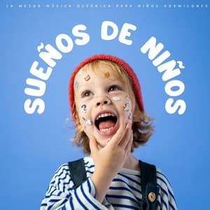 Sueños De Niños: La Mejor Música Oceánica Para Niños Dormilones - Historias para niños pequeños