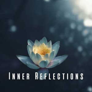 Inner Reflections: Chill Sounds for Mindful Meditation - Calming Spirit