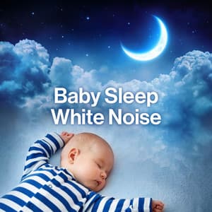 Baby Sleep White Noise - Best Noise