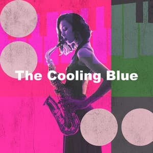 The Cooling Blue - Cool Jazz Lounge
