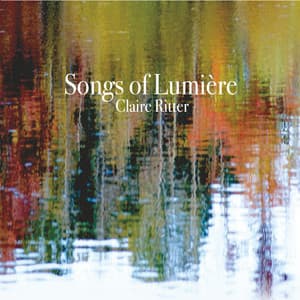 Songs of Lumière - Claire Ritter