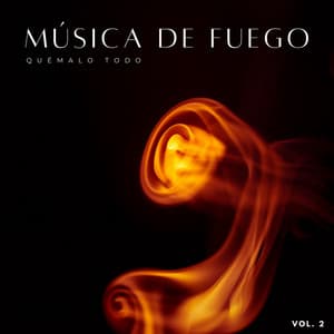 Música De Fuego: Quémalo Todo Vol. 2 - Sonidos De Fuego