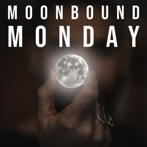 Moonbound Monday - Dailin Schafer