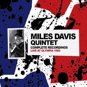 Miles Davis Quintet Complete Recordings Live At Olympia 1960 - Miles Davis Quintet