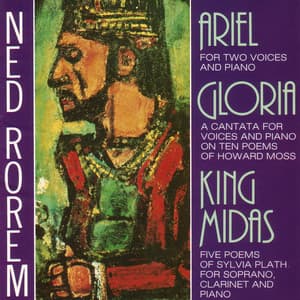 NED ROREM: Ariel, Gloria, King Midas - Ned Rorem
