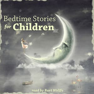 Bedtime Stories for Children - Bart Wolffe