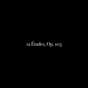 12 Études, Op. 105 - Al Goranski