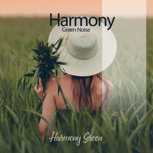 Harmony Green Noise - Harmony Green