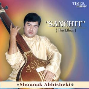 Sanchit - The Ethos - Shounak Abhisheki