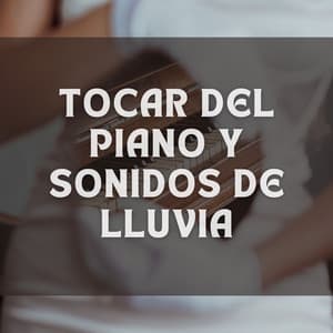 Tocar Del Piano Y Sonidos De Lluvia - Maestras de piano jazz