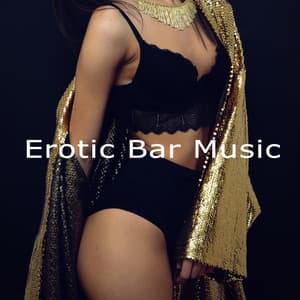 Erotic Bar Music : Hot Coffee with Beautiful Girl, Summer Love, Erotic Vibes, Exciting Meeting - Deep Erotica