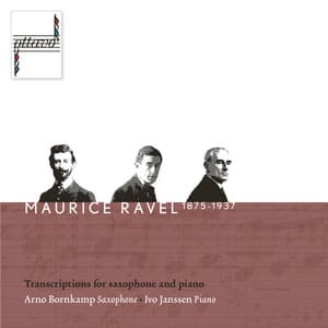 Ravel: Transcriptions for Saxophone and Piano - Maurice Ravel
