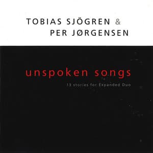 Unspoken Songs - Tobias Sjögren