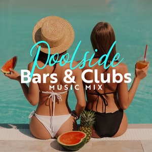 Poolside Bars & Clubs Music Mix: Summer and Refreshing Chill Out Set 2023 - Ibiza Dance Party