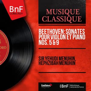 Beethoven: Sonates pour violon et piano Nos. 5 & 9 - Ludwig van Beethoven