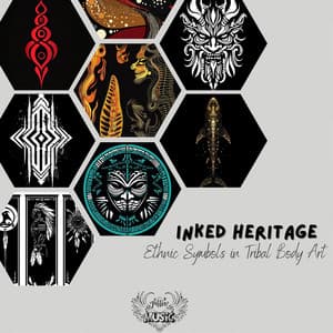 Inked Heritage: Ethnic Symbols in Tribal Body Art - Tattoo Music
