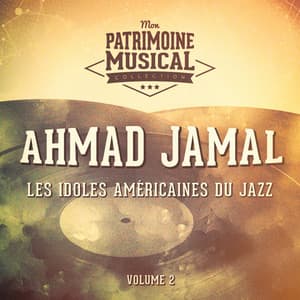 Les Idoles Américaines Du Jazz: Ahmad Jamal, Vol. 2 - Ahmad Jamal