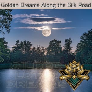 Golden Dreams Along the Silk Road - Gilded Lotus Dreams