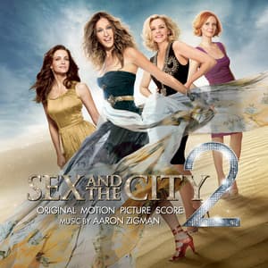 Sex and the City 2 - Aaron Zigman