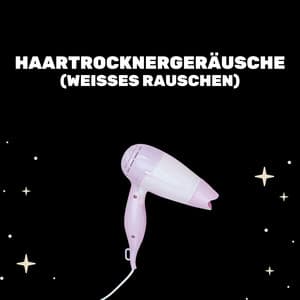 Haartrocknergeräusche - Entspannende Blume