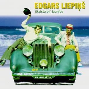 Skaista bij' jaunība - Edgars Liepiņš